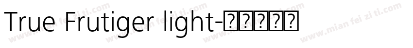 True Frutiger light字体转换